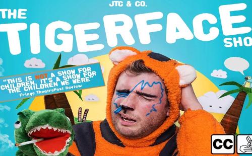 Poster for The Tigerface Show