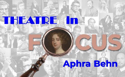 Poster for Theatre in Focus - Aphra Behn