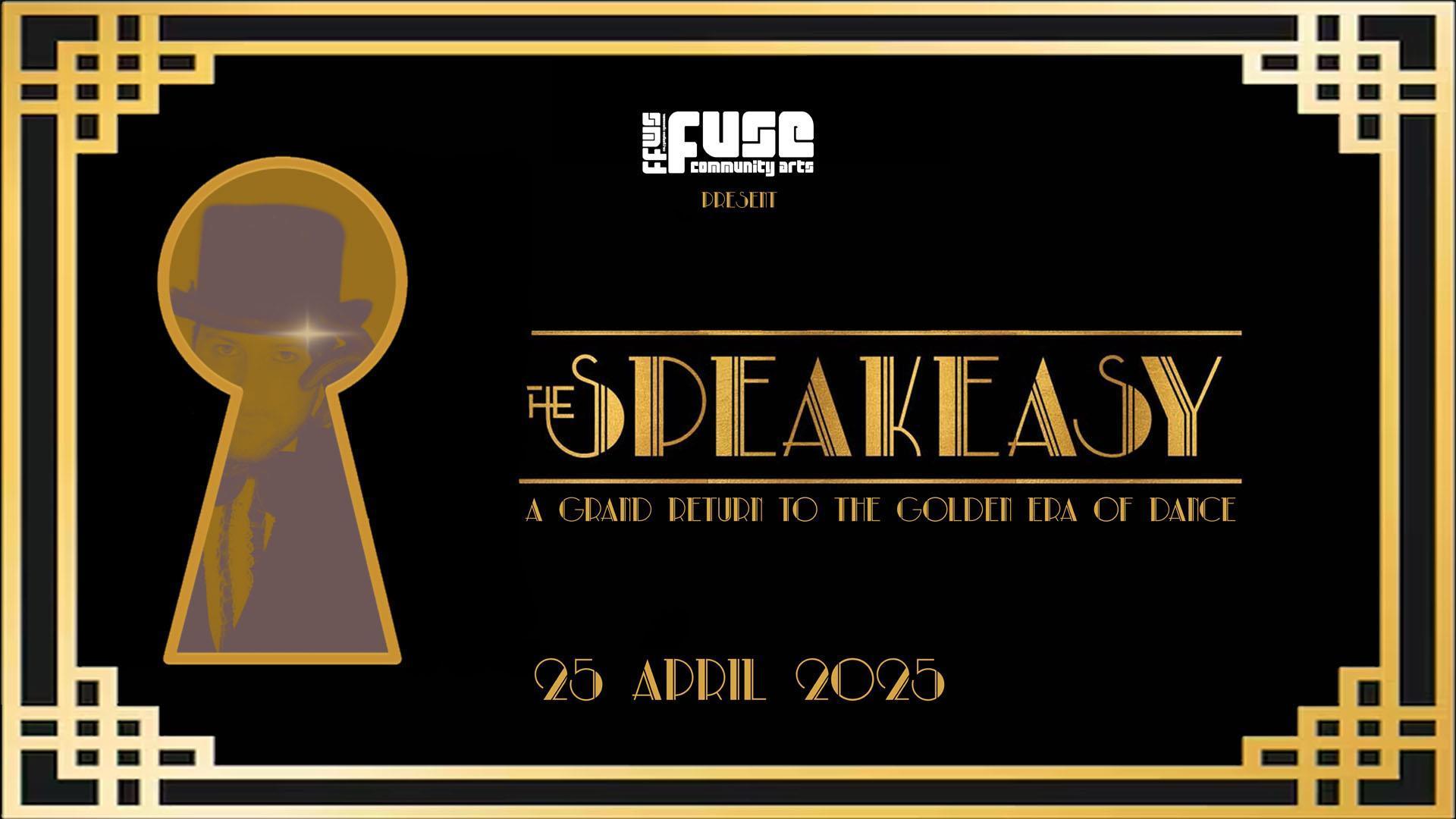 Fuse Community Arts presents The Speakeasy