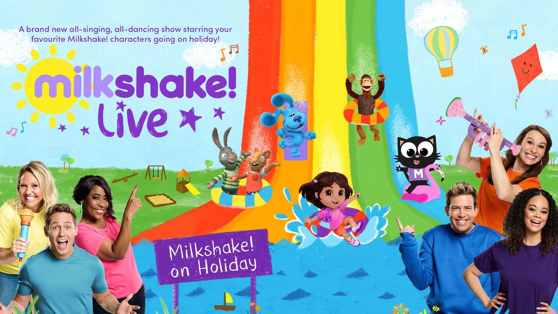 Milkshake! Live - Milkshake! on Holiday