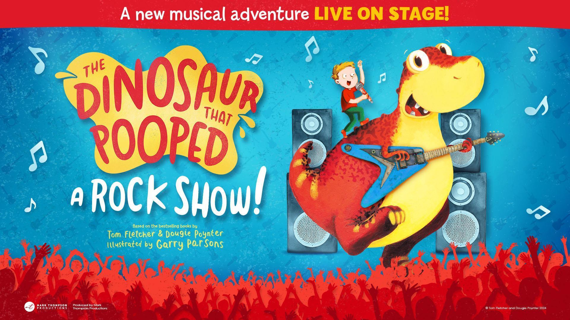 The Dinosaur That Pooped: A Rock Show 
